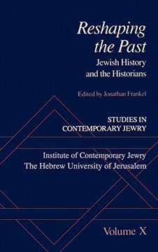 portada Studies in Contemporary Jewry: Volume x: Reshaping the Past: Jewish History and the Historians (en Inglés)