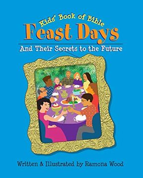 portada Kids'Book of Bible Feast Days: And Their Secrets to the Future (en Inglés)