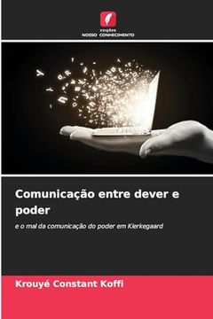 portada Comunicação Entre Dever e Poder (en Portugués)