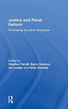 portada Justice and Penal Reform: Re-Shaping the Penal Landscape (in English)