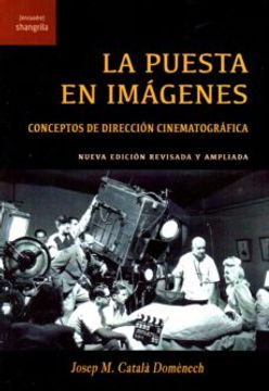 portada La Puesta en Imagenes. Conceptos de Direccion Cinematografica (in Spanish)