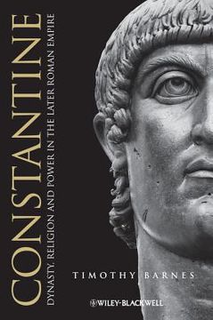 portada Constantine: Dynasty, Religion And Power In The Later Roman Empire (en Inglés)