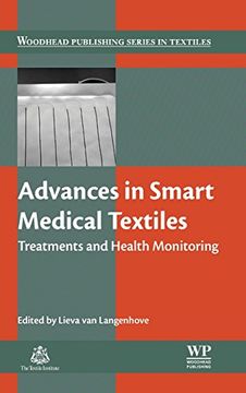 portada Advances in Smart Medical Textiles: Treatments and Health Monitoring (Woodhead Publishing Series in Textiles) (en Inglés)