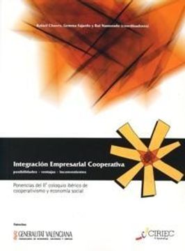 portada Integracion Empresarial Cooperativa; Posibilidades, Ventajas, inc Ovenientes