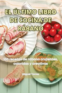 portada El Último Libro de Cocina de Rábano (in Spanish)