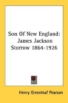 portada son of new england: james jackson storrow 1864-1926 (en Inglés)