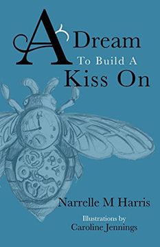 portada A Dream to Build a Kiss on (en Inglés)