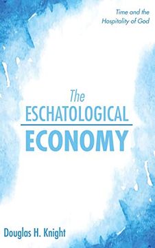 portada The Eschatological Economy (en Inglés)