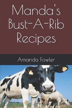 portada Manda's Bust-A-Rib Recipes (en Inglés)