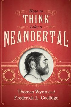 portada How to Think Like a Neandertal (en Inglés)