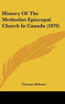 portada history of the methodist episcopal church in canada (1870) (en Inglés)