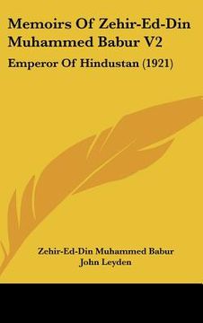 portada memoirs of zehir-ed-din muhammed babur v2: emperor of hindustan (1921) (en Inglés)