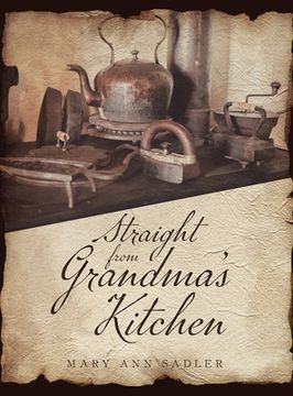 portada Straight from Grandma's Kitchen (en Inglés)