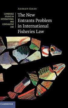 portada The new Entrants Problem in International Fisheries law (Cambridge Studies in International and Comparative Law) (in English)
