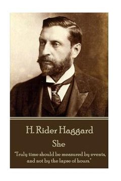 portada H. Rider Haggard - She: "Truly time should be measured by events, and not by the lapse of hours." (en Inglés)