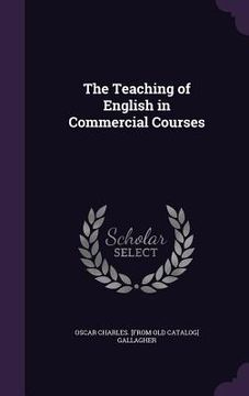 portada The Teaching of English in Commercial Courses (en Inglés)