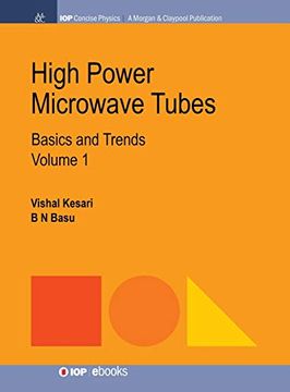 portada High Power Microwave Tubes: Basics and Trends, Volume 1 (Iop Concise Physics) (en Inglés)