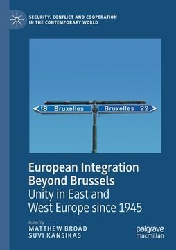 portada European Integration Beyond Brussels: Unity in East and West Europe Since 1945 (en Inglés)