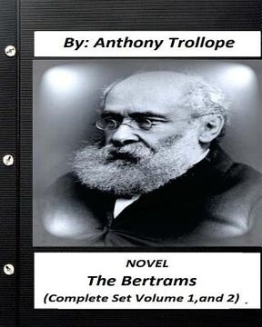 portada The Bertrams.NOVEL by Anthony Trollope (Complete Set Volume 1, and 2) (en Inglés)