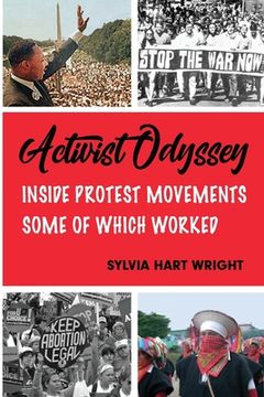 portada Activist Odyssey: Inside Protest Movements, Some of Which Worked