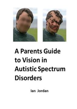portada A Parents Guide to Vision In Autistic Spectrum Disorders