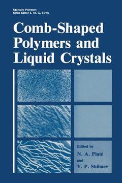 portada Comb-Shaped Polymers and Liquid Crystals (en Inglés)