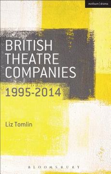 portada British Theatre Companies: 1995-2014 (en Inglés)