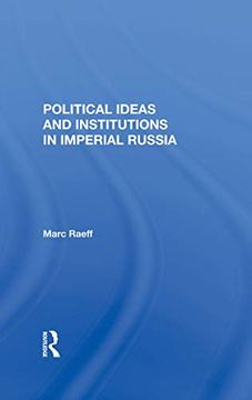 portada Political Ideas and Institutions in Imperial Russia (en Inglés)