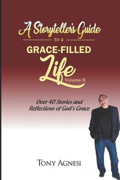 portada A Storyteller's Guide to a Grace-Filled Life-Volume 2 (en Inglés)