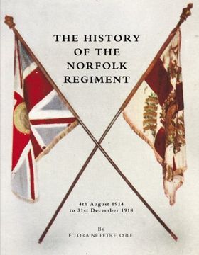 portada History of the Norfolk Regiment 4th August 1914 to 31st December 1918