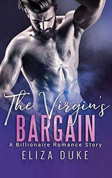 portada The Virgin'S Bargain: A Billionaire Romance Story (en Inglés)