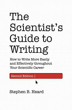 portada The Scientist’S Guide to Writing, 2nd Edition: How to Write More Easily and Effectively Throughout Your Scientific Career (in English)