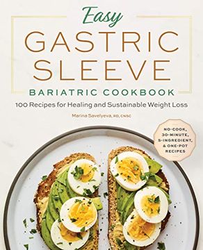 portada Easy Gastric Sleeve Bariatric Cookbook: 100 Recipes for Healing and Sustainable Weight Loss (en Inglés)