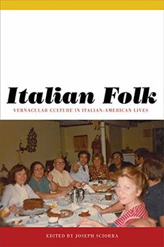 portada Italian Folk: Vernacular Culture in Italian-American Lives (Critical Studies in Italian America) (en Inglés)