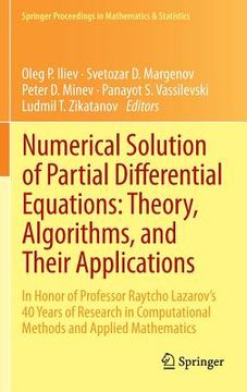 portada Numerical Solution of Partial Differential Equations: Theory, Algorithms, and Their Applications: In Honor of Professor Raytcho Lazarov's 40 Years of (en Inglés)