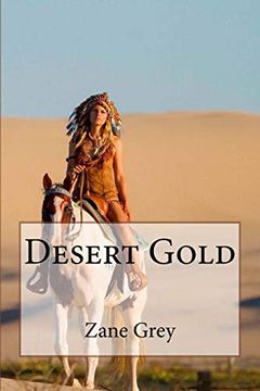 portada Desert Gold Zane Grey (in English)