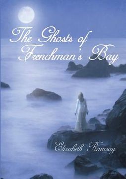 portada The Ghosts of Frenchman's Bay (en Inglés)