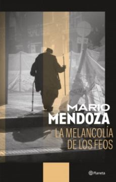 portada La Melancolia de los Feos (in Spanish)