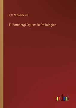 portada F. Bambergi Opuscula Philologica (en Alemán)