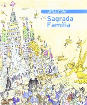 portada Pequenas Historias: Little Story of the Sagrada Familia