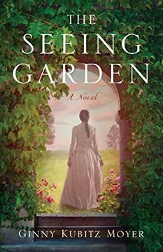 portada The Seeing Garden: A Novel (en Inglés)