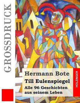 portada Till Eulenspiegel (Großdruck): Alle 96 Geschichten aus seinem Leben (in German)