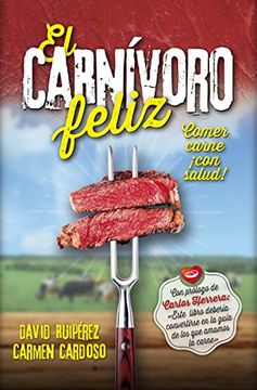 portada El Carnivoro Feliz (in Spanish)
