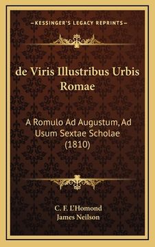 portada de Viris Illustribus Urbis Romae: A Romulo Ad Augustum, Ad Usum Sextae Scholae (1810) (en Latin)