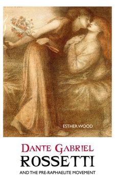 portada Dante Gabriel Rossetti and the Pre-Raphaelite Movement