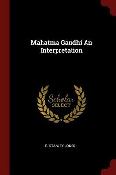 portada Mahatma Gandhi An Interpretation
