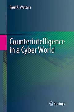 portada Counterintelligence in a Cyber World (en Inglés)