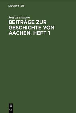 portada Beiträge zur Geschichte von Aachen, Heft 1 (en Alemán)