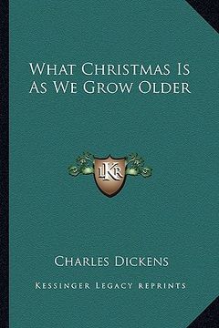 portada what christmas is as we grow older (en Inglés)