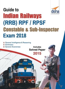 portada Guide to Indian Railways (RRB) RPF/ RPSF Constable & Sub-Inspector Exam 2018 (en Inglés)